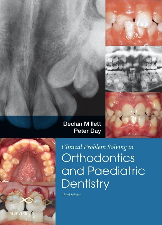 Clinical Problem Solving in Dentistry Orthodontics and Paediatric Dentistry