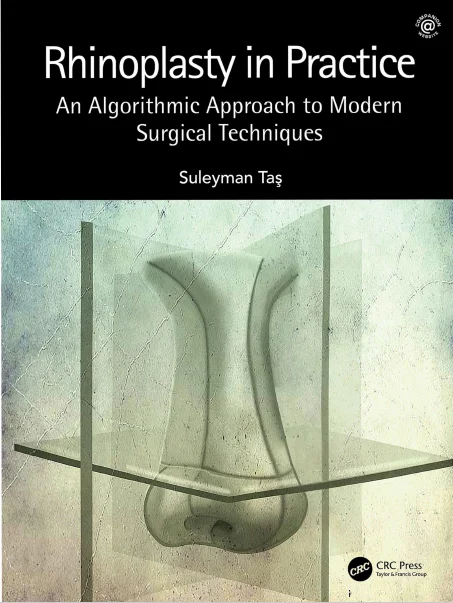 Rhinoplasty in Practice: An Algorithmic Approach to Modern Surgical Techniques