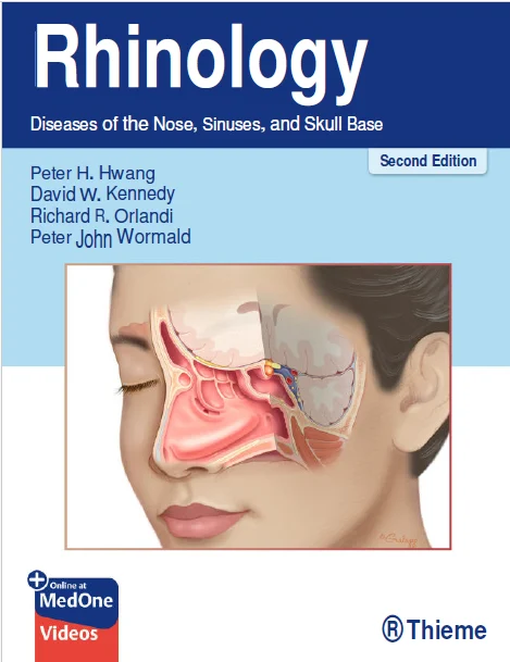 Rhinology: Diseases of the Nose, Sinuses, and Skull Base - 2nd Edition