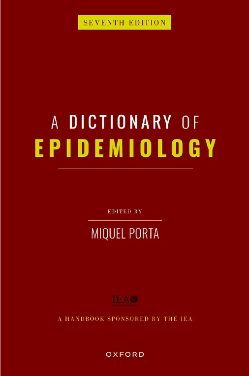 A Dictionary of Epidemiology, 7th Edition