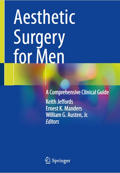 Aesthetic Surgery for Men: A Comprehensive Clinical Guide