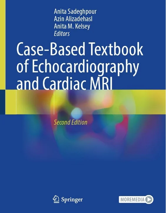 Case-Based Textbook of Echocardiography and Cardiac MRI, 2nd