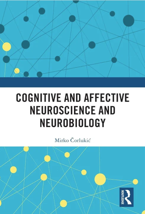 Cognitive and Affective Neuroscience and Neurobiology