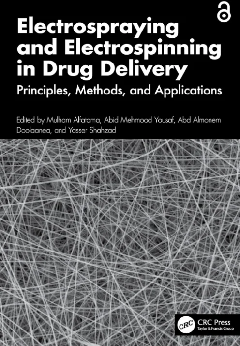 Electrospraying and Electrospinning in Drug Delivery Principles, Methods, and Applications