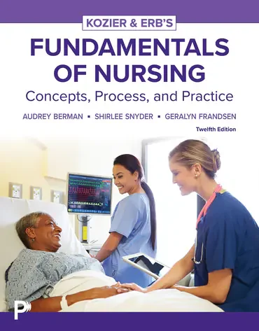 Fundamentals of Nursing, Concepts, Process and Practice, 12th Edition
