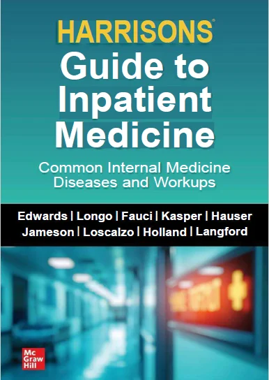 Harrison’s Guide to Inpatient Medicine: Common Internal Medicine Diseases and Workups