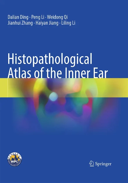 Histopathological Atlas of the Inner Ear