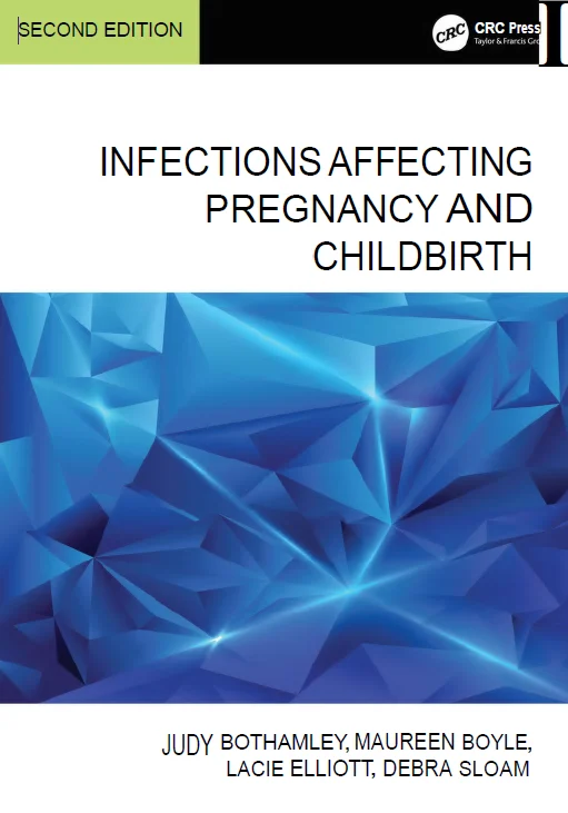 Infections Affecting Pregnancy and Childbirth, 2nd Edition