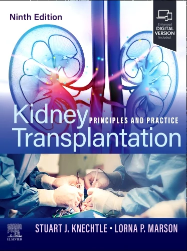 Kidney Transplantation: Principles and Practice, 9th Edition