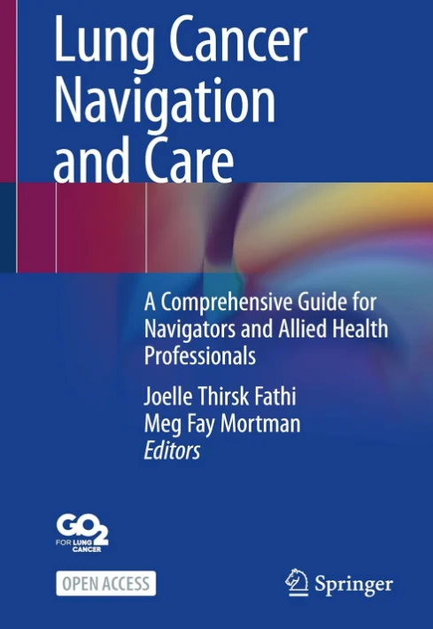 Lung Cancer Navigation and Care: A Comprehensive Guide for Navigators and Allied Health Professionals