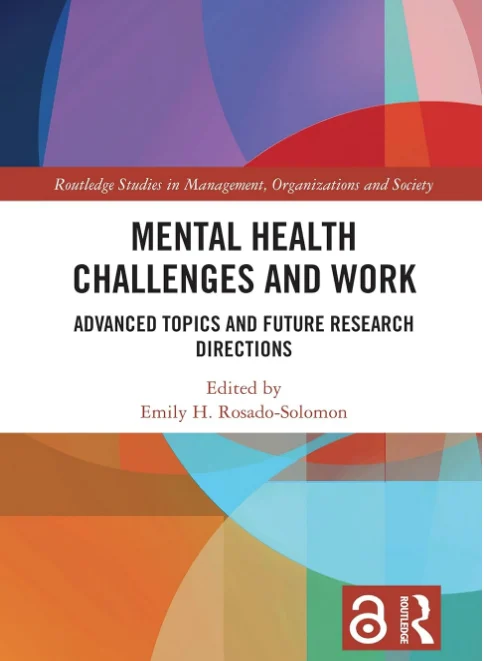 Mental Health Challenges and Work Advanced Topics and Future Research Directions