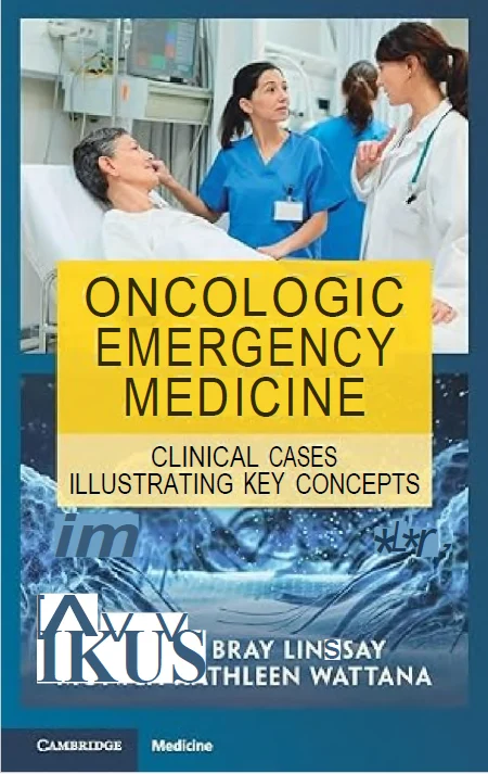 Oncologic Emergency Medicine: Clinical Cases Illustrating Key Concepts