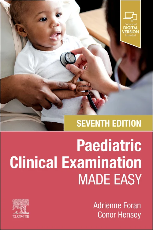Paediatric Clinical Examination Made Easy — 7th Edition