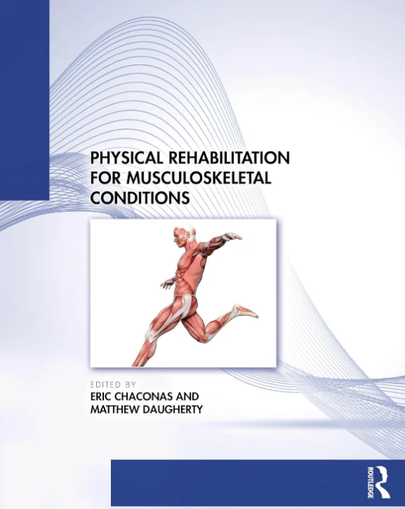 Physical Rehabilitation for Musculoskeletal Conditions