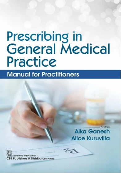 Prescribing in General Medical Practice Manual for Practitioners