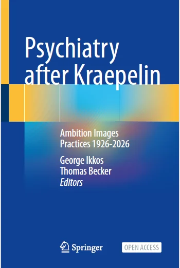 Psychiatry after Kraepelin Ambition Images Practices 1926-2026