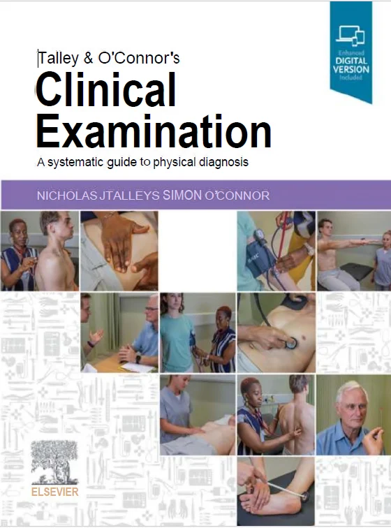Talley and O’Connor’s Clinical Examination: A Systematic Guide to Physical Diagnosis 10th Edition