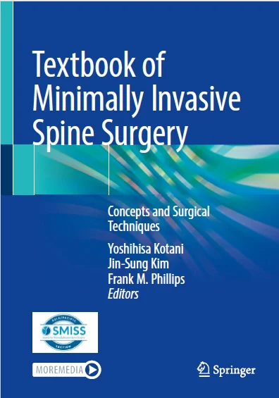 Textbook of Minimally Invasive Spine Surgery: Concepts and Surgical Techniques