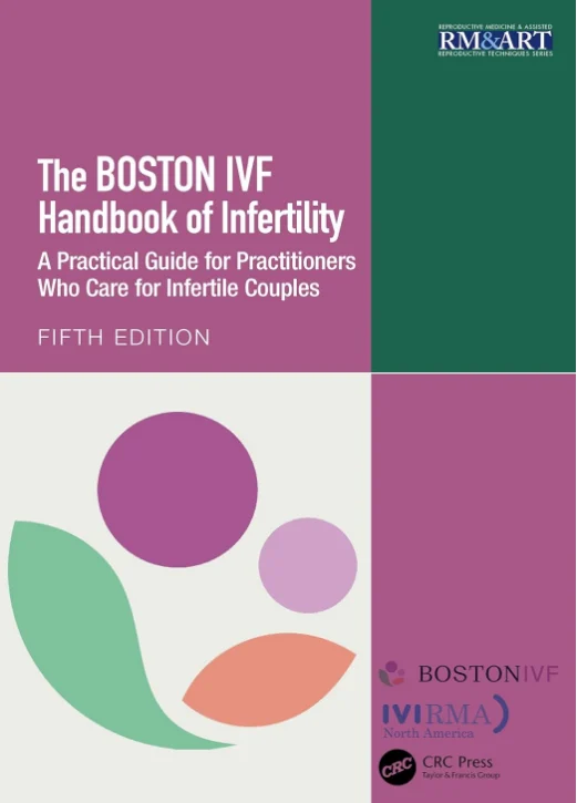 The Boston IVF Handbook of Infertility A Practical Guide for Practitioners Who Care for Infertile Couples, Fifth Edition