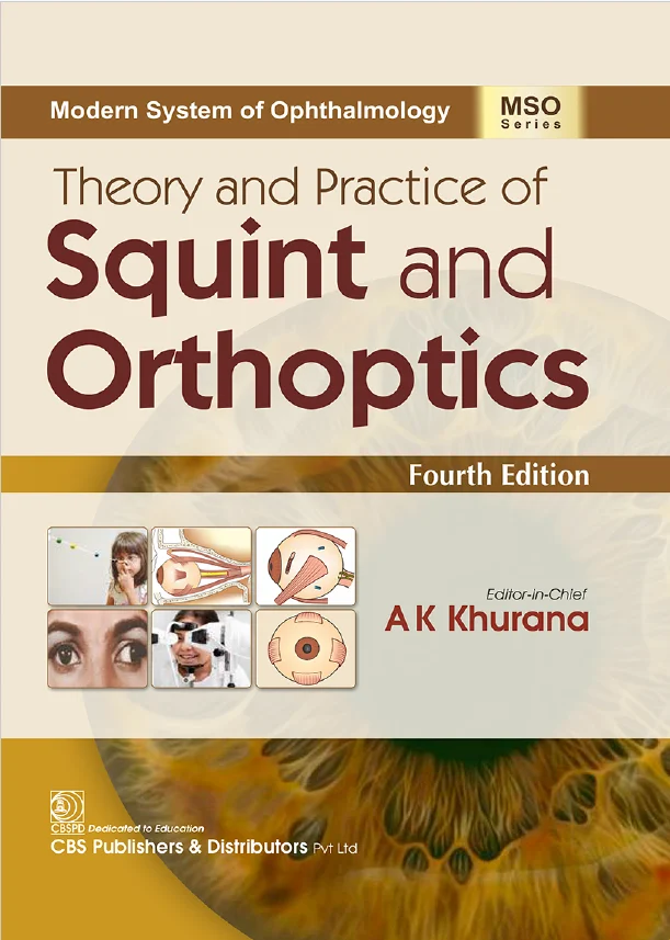 Theory and Practice of Squint and Orthoptics Fourth Edition