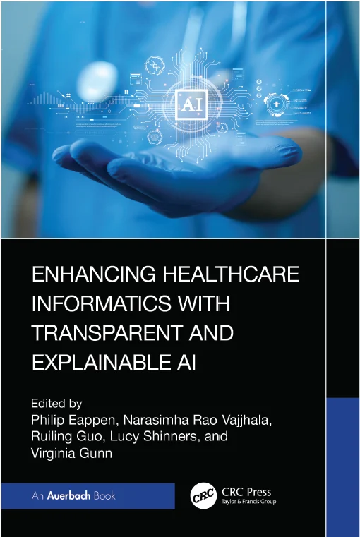 Enhancing Healthcare Informatics with Transparent and Explainable AI