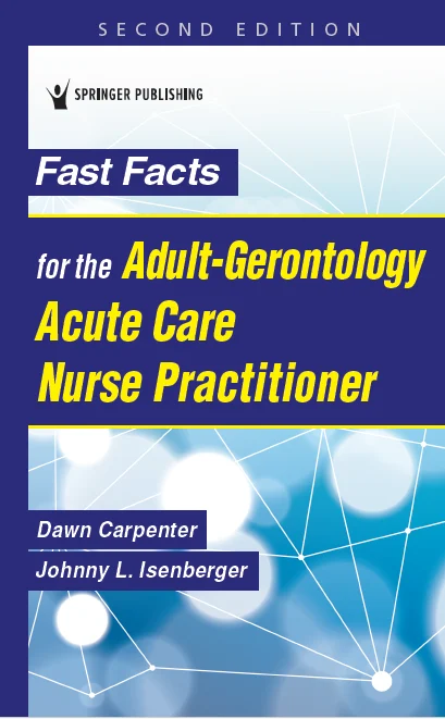 Fast Facts for the Adult-Gerontology Acute Care Nurse Practitioner